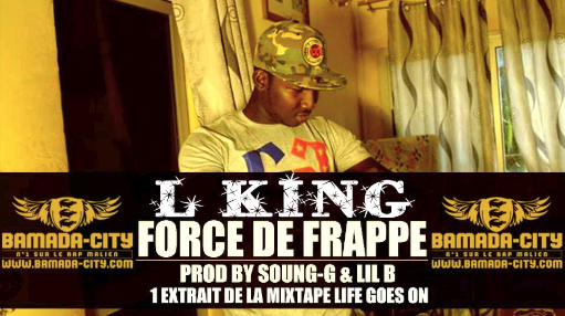 L KING - FORCE DE FRAPPE (SON)