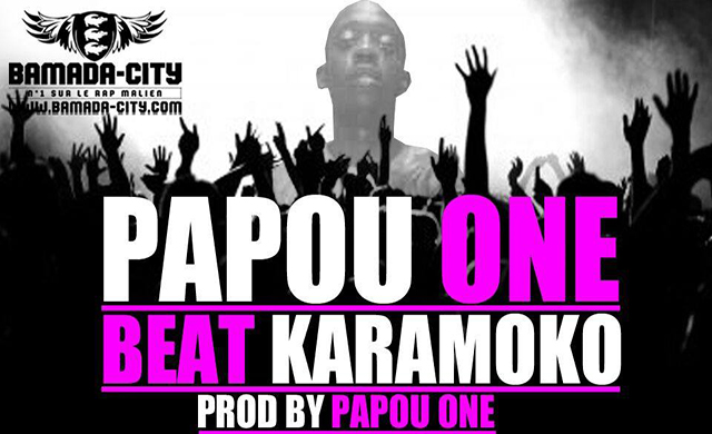 PAPOU ONE - BEAT KARAMOKO (SON)