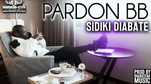 SIDIKI DIABATE - PARDON BB (SON)