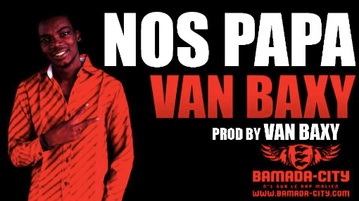 VAN BAXY - NOS PAPA (SON)