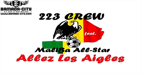 223 CREW Feat. MALIBA ALL STAR - ALLEZ LES AIGLES (SON)
