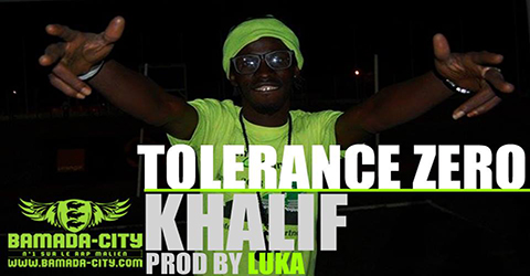 KHALIF - TOLERENCE ZERO (SON)