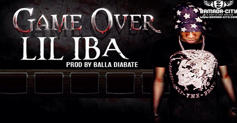 LIL IBA - GAME OVER (SON)