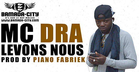 MC DRA - LEVONS NOUS (SON)