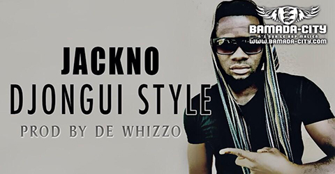 JACKNO - DJONGUI STYLE (SON)