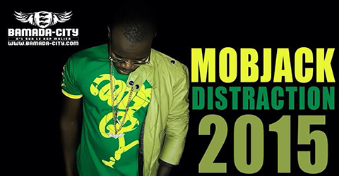 MOBJACK - DISTRACTION 2015 (SON)