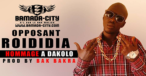 OPPOSANT ROIDIDIA - HOMMAGE A DAKOLO (SON)