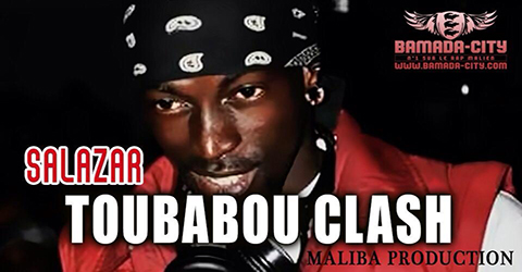 SALAZAR - TOUBABOU CLASH (SON)