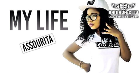 ASSOURITA - MY LIFE (SON)