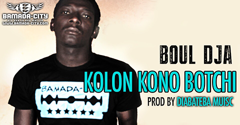 BOUL DJA - KOLON KONO BOTCHI (SON)