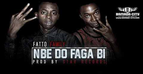 FATTO FAMILY - N'BE DÔ FAGA BI (SON)