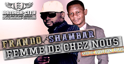 FRANDO Feat. SHAMBAR - FEMME DE CHEZ NOUS (SON)
