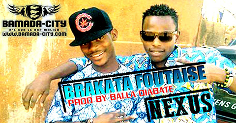 NEXUS - BRAKATA FOUTAISE (SON)