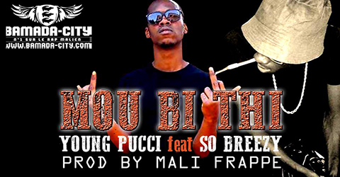 YOUNG PUCCI Feat. SO BREEZY - MOU BI THI (SON)