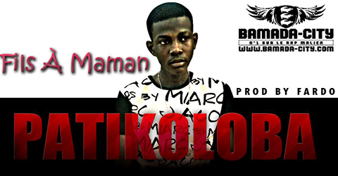 FILS A MAMAN - PATIKOLOBA (SON)