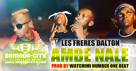 LES FRERES DALTON - AMBÉ NALÉ (SON)