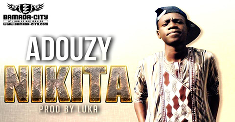 ADOUZY - NIKITA (SON)