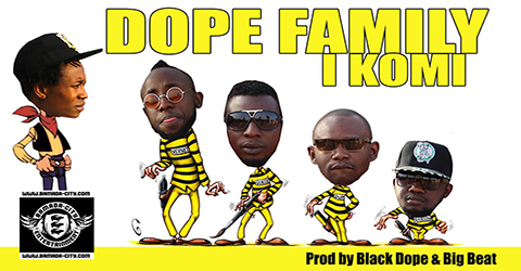 DOPE FAMILY - I KOMI (SON)