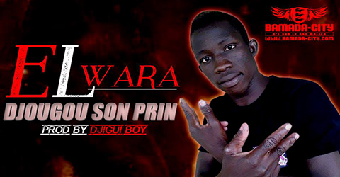 EL WARA - DJOUGOU SON PRIN (SON)