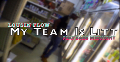 LOUSIN FLOW Feat. BABS MIDNIGHT - MY TEAM IS LITT (TESAER)