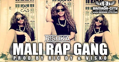 RISHKA - MALI RAP GANG (SON)