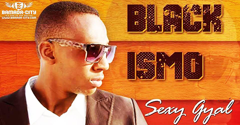 BLACK ISMO - SEXY GYAL (SON)