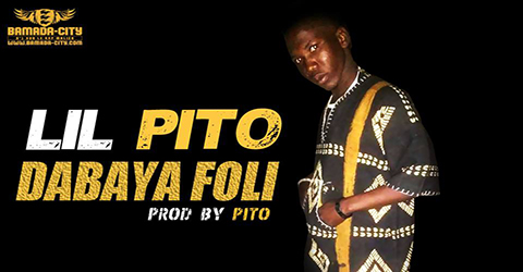 LIL PITO - DABAYA FOLI (SON)