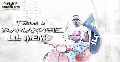 LIL MEMO - FESTIVAL LA BAMAKOISE (SON)