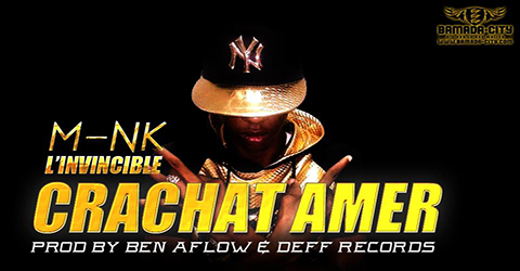 M-NK L'INVINCIBLE - CRACHAT AMER (SON)