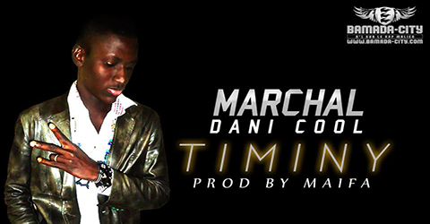 MARCHAL DANI COOL - TIMINY (SON)