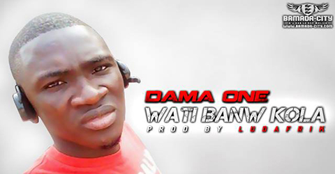 DAMA ONE - WATI BANW KOLA (SON)