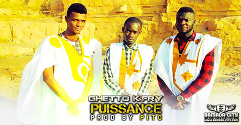 GHETTO K'FRY - PUISSANCE (SON)