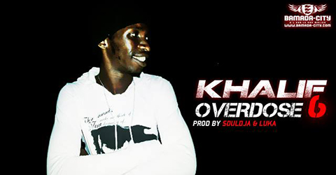 KHALIF - OVERDOSE 6 (SON)