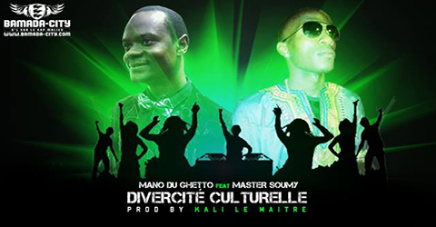 MANO Feat. MASTER SOUMY - DIVERCITE CULTURELLE (SON)