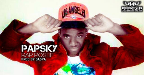 PAPSKY - RAP POSITIF (SON)