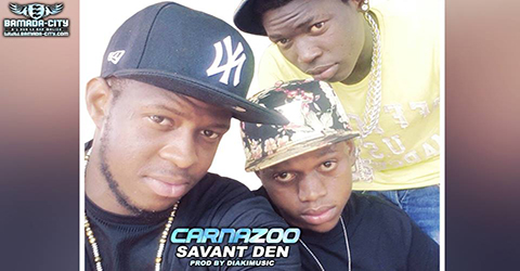 CARNAZOO - SAVANT DEN - PROD BY DIAKI MUSIC