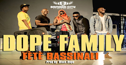 DOPE FAMILY - FÈTÈ BASSINALI - PROD BY BLACK DOPE