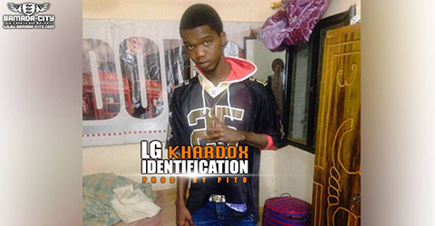 LG KHARDOX - IDENTICATION - PROD BY PITO