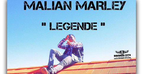 MALIAN MARLEY - LÉGENDE - PROD BY BEN AFLOW RECORDS