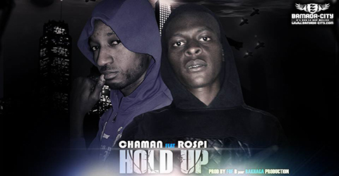 CHAMAN FEAT ROSPI - HOLD UP - PROD BY BAKHAGA