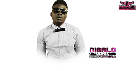DIGALO - CHAGRIN D'AMOUR - PROD BY ZY PAGALA