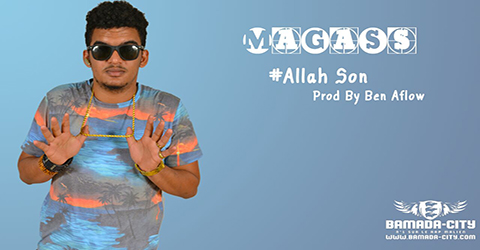 MAGASS - ALLAH SON - PROD BY BEN AFLOW