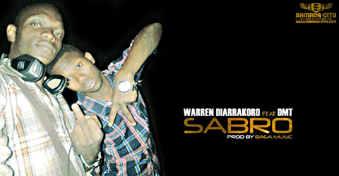 WARREN DIARRAKORO Feat. DMT - SABRO - BY BAGA MUSIC