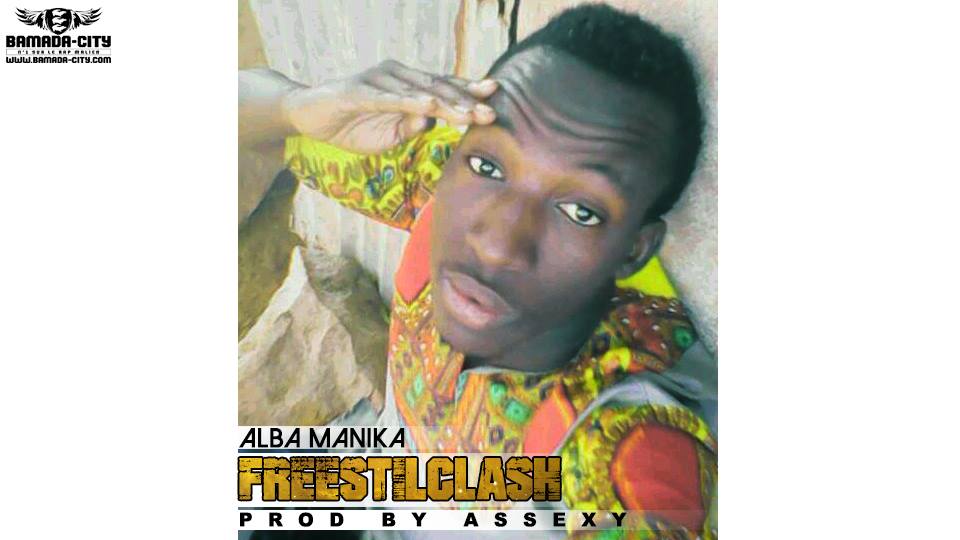 ALBA MANIKA - FREESTYLE CLASH - PROD BY ASSEXY