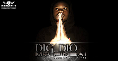 DIG DIO - MY FINBAI - PROD BY PETIT ONE