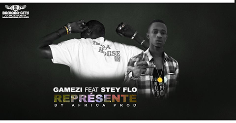 GAMEZI FEAT. STEY FLOW  - REPRÉSENTE - BY AFRICA PROD