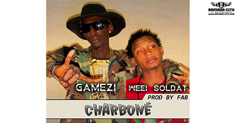 GAMEZI FEAT. WEEI SOLDAT - CHARBONÉ - PROD BY FAB