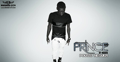 PRINCE - POUSSY NEGUER - PROD BY MAIFA