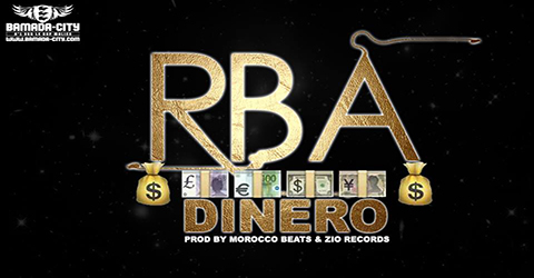 RBA - DINERO - PROD BY MOROCCO BEATS & ZIO RECORDS