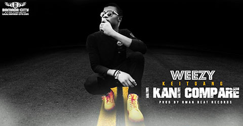 WEEZY KEITGANG - I KANI COMPARÉ - PROD BY RMAN BEAT RECORDS